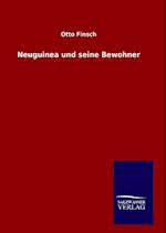 Neuguinea Und Seine Bewohner