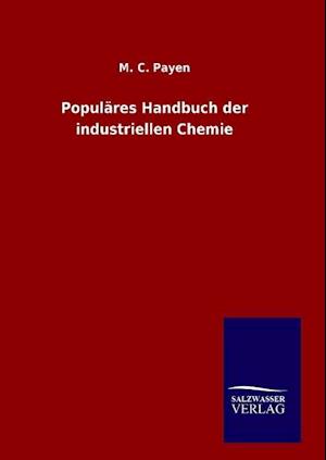 Populäres Handbuch der industriellen Chemie