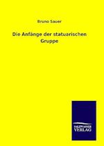 Die Anfänge der statuarischen Gruppe