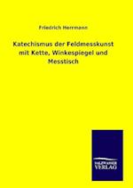 Katechismus der Feldmesskunst mit Kette, Winkespiegel und Messtisch