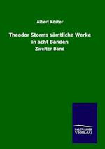 Theodor Storms sämtliche Werke in acht Bänden
