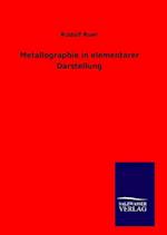 Metallographie in elementarer Darstellung