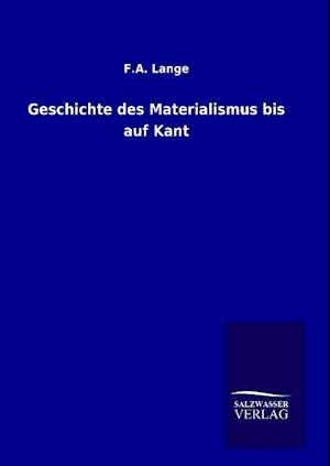 Geschichte des Materialismus bis auf Kant