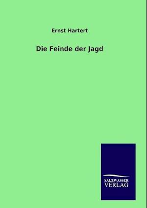 Die Feinde der Jagd