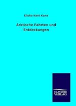 Arktische Fahrten und Entdeckungen