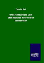 Unsere Haustiere vom Standpunkte ihrer wilden Verwandten