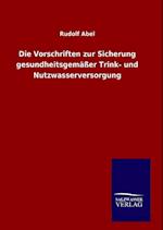 Die Vorschriften Zur Sicherung Gesundheitsgemäßer Trink- Und Nutzwasserversorgung