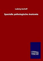 Spezielle pathologische Anatomie