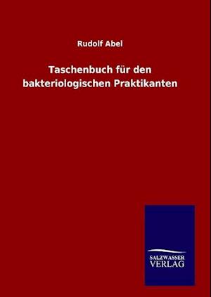 Taschenbuch Für Den Bakteriologischen Praktikanten