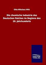 Die Chemische Industrie Des Deutschen Reiches Im Beginne Des 20. Jahrhunderts