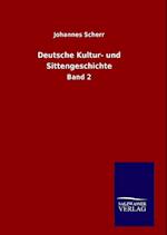 Deutsche Kultur- Und Sittengeschichte