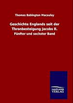 Geschichte Englands seit der Thronbesteigung Jacobs II.