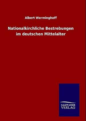 Nationalkirchliche Bestrebungen im deutschen Mittelalter