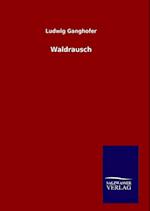 Waldrausch