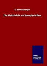 Die Elektricität Auf Dampfschiffen