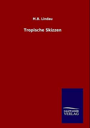 Tropische Skizzen