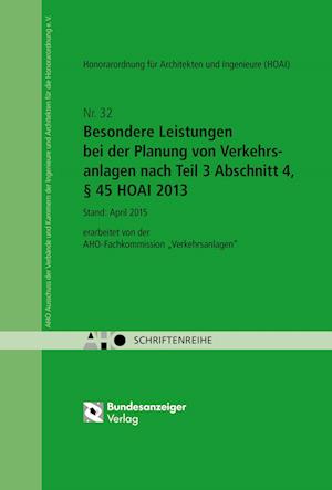 Besondere Leistungen bei der Planung von Verkehrsanlagen nach Teil 3 Abschnitt 4, § 45 HOAI 2013