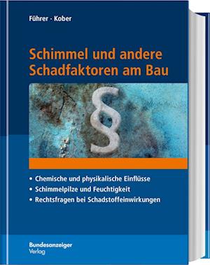 Schimmel und andere Schadfaktoren am Bau