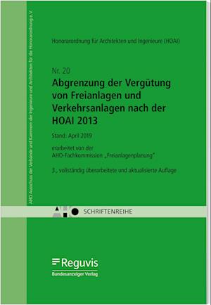 Abgrenzung der Vergütung von Freianlagen und Verkehrsanlagen nach der HOAI 2013