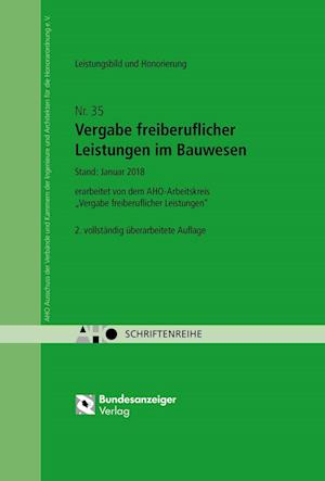 Vergabe freiberuflicher Leistungen im Bauwesen - Leistungsbild und Honorierung