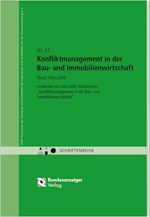 Konfliktmanagement in der Bau- und Immobilienwirtschaft