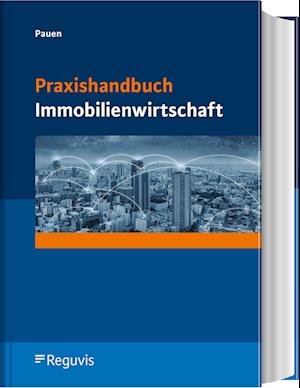 Praxishandbuch Immobilienwirtschaft