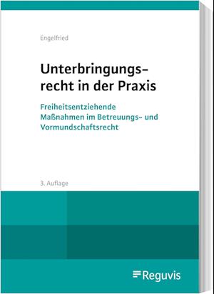 Unterbringungsrecht in der Praxis