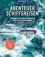 Abenteuer Schiffsreisen