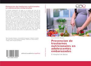 Prevencion de trastornos nutricionales en adolescentes embarazadas