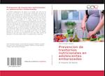 Prevencion de trastornos nutricionales en adolescentes embarazadas