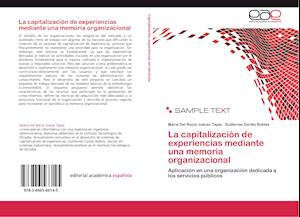 La capitalización de experiencias mediante una memoria organizacional