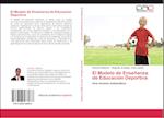 El Modelo de Enseñanza de Educación Deportiva