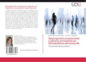 Segregación ocupacional y género en España:un desequilibrio permanente