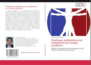 Profilaxis antibiótica con cefazolina en cirugía cardiaca