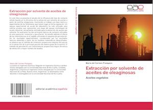 Extracción por solvente de aceites de oleaginosas