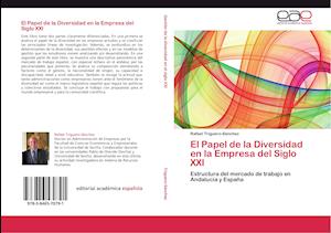 El Papel de la Diversidad en la Empresa del Siglo XXI