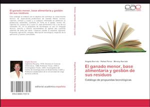 El ganado menor, base alimentaria y gestión de sus residuos