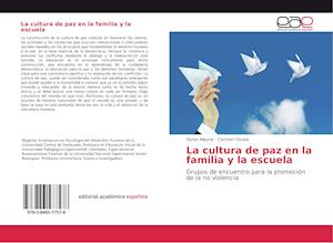 La cultura de paz en la familia y la escuela