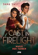 Cast in Firelight - Magie der Farben