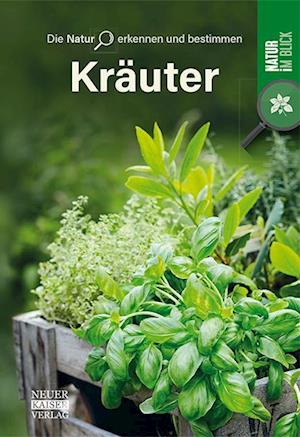 Kräuter - Die Natur erkennen und bestimmen