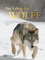 Das Leben der Wölfe