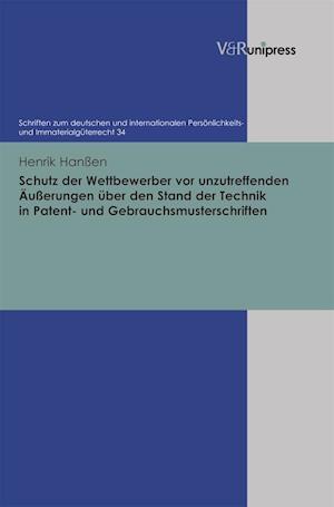 Schutz Der Wettbewerber VOR Unzutreffenden Ausserungen Uber Den Stand Der Technik in Patent- Und Gebrauchsmusterschriften