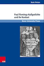 Paul Flemings Kußgedichte und ihr Kontext