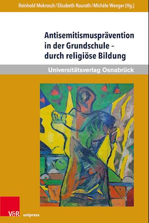 Antisemitismusprävention in der Grundschule - durch religiöse Bildung