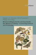 Wissenschaftsgeschichte und Geschichte des Wissens im Dialog - Connecting Science and Knowledge