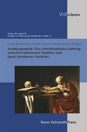 Autobiographie: Eine interdisziplinäre Gattung zwischen klassischer Tradition und (post-)moderner Variation