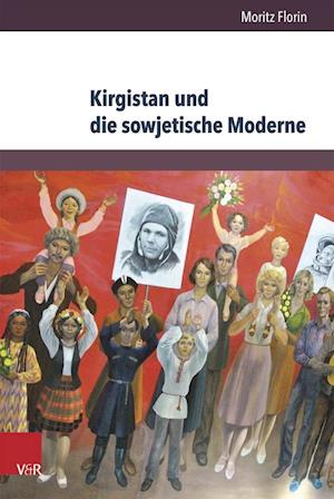 Kirgistan Und Die Sowjetische Moderne