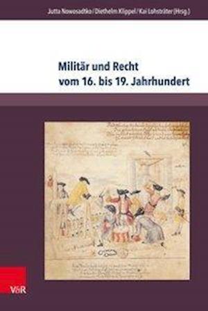 Militär und Recht vom 16. bis 19. Jahrhundert