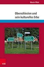 Oberschlesien und sein kulturelles Erbe