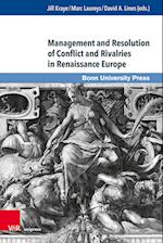 Management and Resolution of Conflict and Rivalries in Renaissance Europe